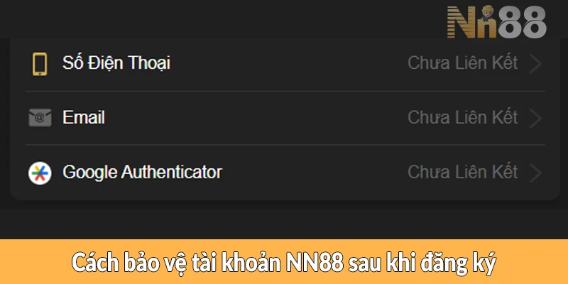 Cách bảo vệ tài khoản NN88 sau khi đăng ký