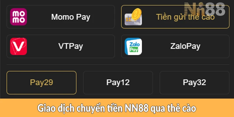 Giao dịch chuyển tiền NN88 qua thẻ cào