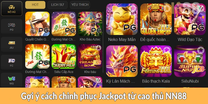 Gợi ý cách chinh phục Jackpot từ cao thủ NN88
