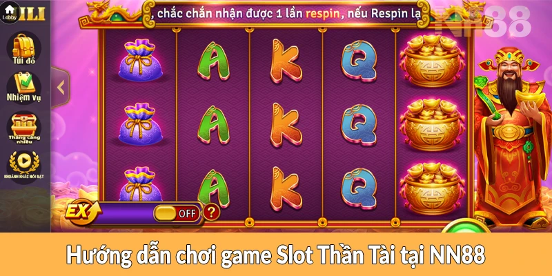 Hướng dẫn chơi game Slot Thần Tài tại NN88