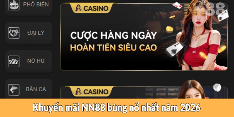 Khuyến mãi NN88 bùng nổ nhất năm 2026