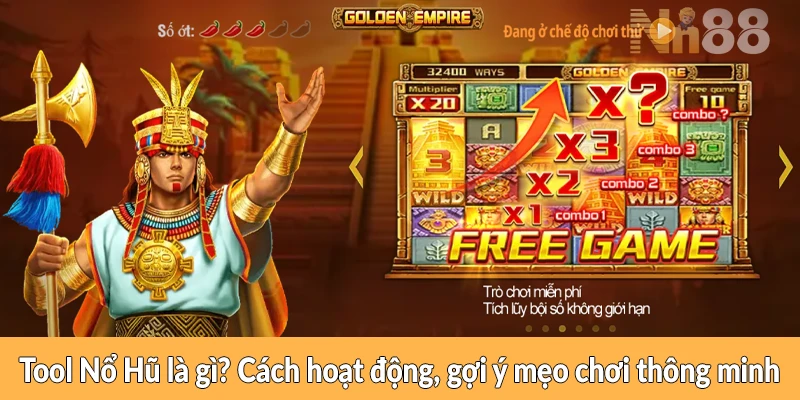 Tool Nổ Hũ là gì? Cách hoạt động, gợi ý mẹo chơi thông minh